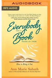 Everybody Has a Book Inside of Them