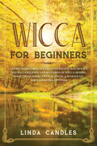 Wicca For Beginners