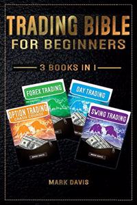 Trading Bible For Beginners - 4 BOOKS IN 1