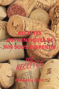 Recettes Authentiques de Vin Sous Suspendu