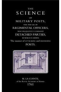 Science of Military Posts, for the Use of Regimental Officers Who Frequently Command Detached Parties (1761)