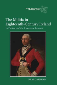 Militia in Eighteenth-Century Ireland