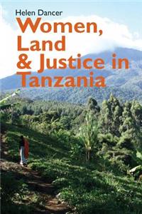 Women, Land and Justice in Tanzania