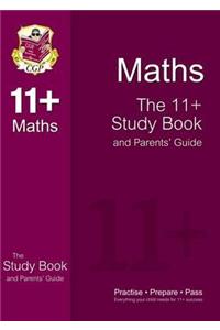 11+ Maths Study Book and Parents' Guide (for GL & Other Test Providers)