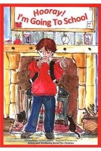 Hooray! I'm Going to School