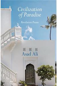 Civilization of Paradise: Revelation Poems
