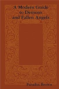 Modern Guide To Demons And Fallen Angels