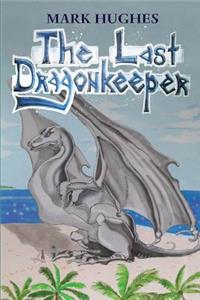 The Last Dragonkeeper