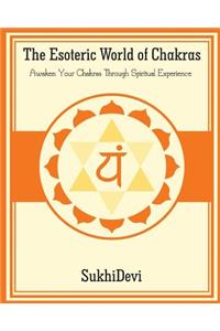 Esoteric World of Chakras