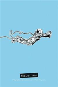 Delusional: The Graphic and Sequential Work of Farel Dalrymple: The Graphic and Sequential Work of Farel Dalrymple