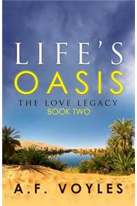 Life's Oasis: The Love Legacy: Book Two