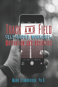 Track and Field Self-Guided Workouts