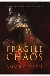 Fragile Chaos