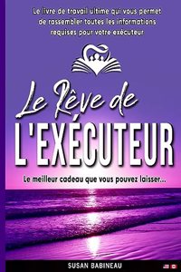 Le Rêve de L'exécuteur