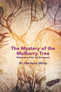 Mystery of the Mulberry Tree