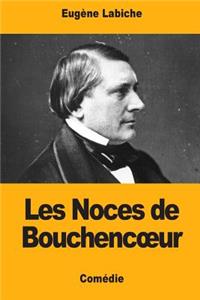 Les Noces de Bouchencoeur
