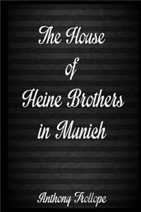 The House of Heine Brothers in Munich