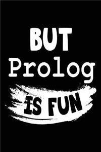 But Prolog Is Fun