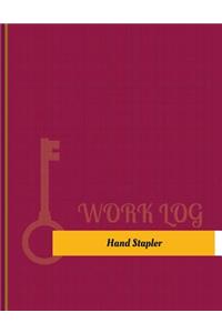 Hand Stapler Work Log
