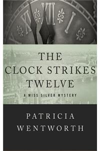 Clock Strikes Twelve