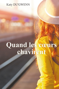 Quand les coeurs chavirent