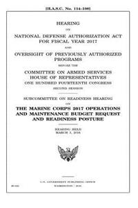 Hearing on National Defense Authorization Act for Fiscal Year 2017 and oversight of previously authorized programs before the Committee on Armed Services, House of Representatives, One Hundred Fourteenth Congress, second session