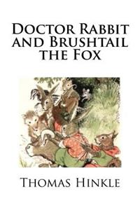 Doctor Rabbit and Brushtail the Fox