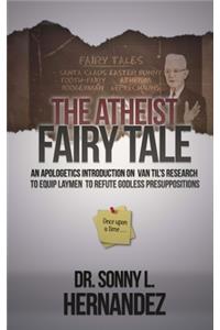 The Atheist Fairy Tale