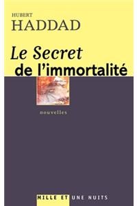 Le Secret de l'Immortalite