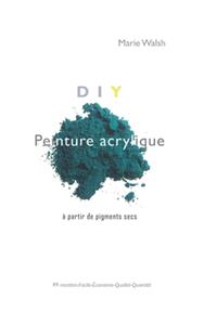 DIY Peinture acrylique