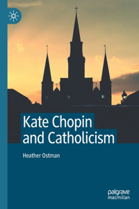 Kate Chopin and Catholicism