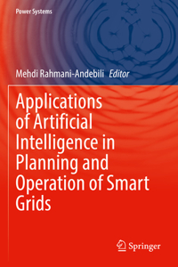 Applications of Artificial Intelligence in Planning and Operation of Smart Grids