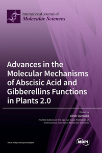 Advances in the Molecular Mechanisms of Abscisic Acid and Gibberellins Functions in Plants 2.0