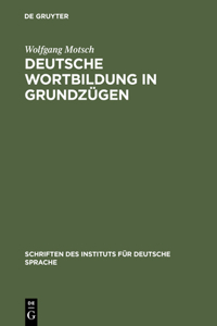 Deutsche Wortbildung in Grundzügen