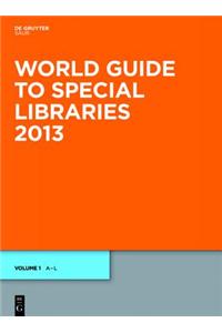 World Guide to Special Libraries 2013