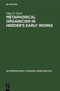 Metaphorical Organicism in Herder's Early Works