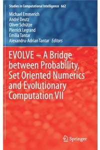 EVOLVE – A Bridge between Probability, Set Oriented Numerics and Evolutionary Computation VII