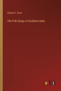 Folk-Songs of Southern India