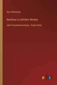 Nachlese zu Schillers Werken