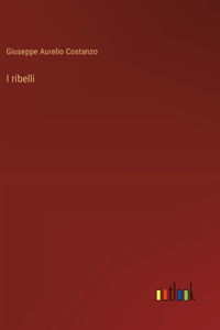I ribelli