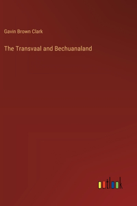 Transvaal and Bechuanaland