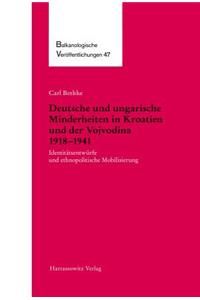 Deutsche Und Ungarische Minderheiten in Kroatien Und Der Vojvodina 1918-1941