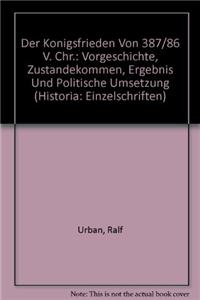 Der Konigsfrieden Von 387/86 V. Chr.