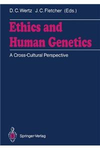 Ethics and Human Genetics