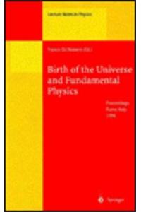 Birth of the Universe and Fundamental Physics