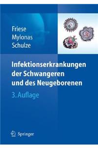 Infektionserkrankungen der Schwangeren und des Neugeborenen