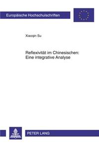 Reflexivitaet Im Chinesischen: Eine Integrative Analyse: Mit Zwei Anhaengen Von Hans-Heinrich Lieb