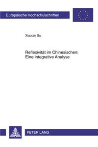 Reflexivitaet Im Chinesischen: Eine Integrative Analyse