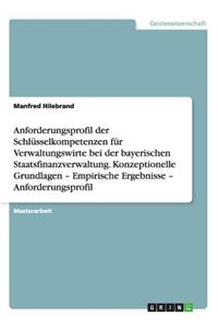 Anforderungsprofil der Schlüsselkompetenzen für Verwaltungswirte bei der bayerischen Staatsfinanzverwaltung