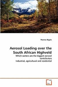 Aerosol Loading over the South African Highveld